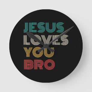 Jesus Loves You Bro, Funny Christian Faith RetroJe Round Clock
