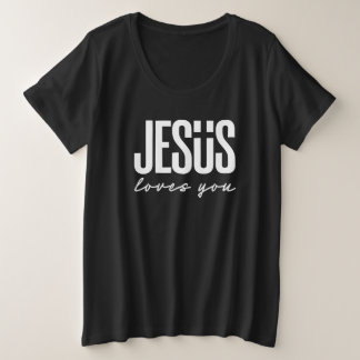 JESUS LOVES YOU | CHRISTIAN PLUS SIZE T-Shirt
