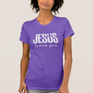 JESUS LOVES YOU   CHRISTIAN T-Shirt