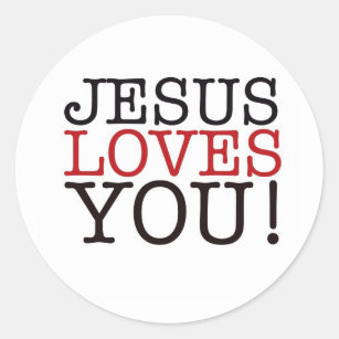 Jesus Loves You! Classic Round Sticker