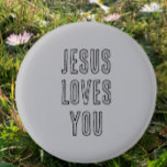 Jesus Loves You Custom Grey & Black Christian<br><div class="desc">You can personalise this "Jesus Loves You" button written in modern bold black script on a cool grey background. This simple trendy button can be customised with a name or other key word. It would be a great gift for trick or treat or halloween or easter. It is meant to...</div>