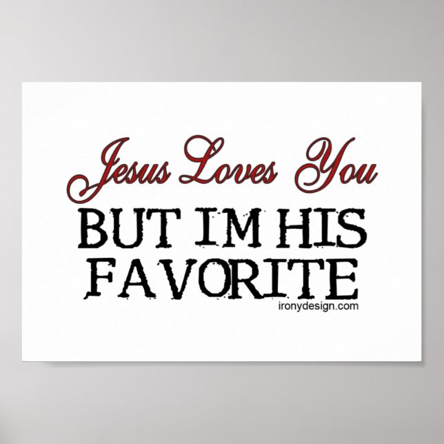 Jesus Loves You Favourite Poster (Front)