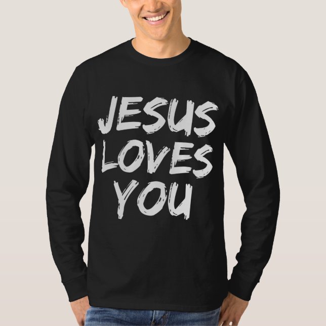 Jesus Loves You for Women Loving Christian Faith T-Shirt (Front)