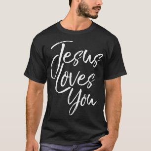 Jesus Loves You Fun Vintage Cool Bold Christian T T-Shirt