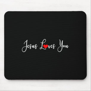 Jesus Loves You Funny Christ Religious Christian Mouse Pad