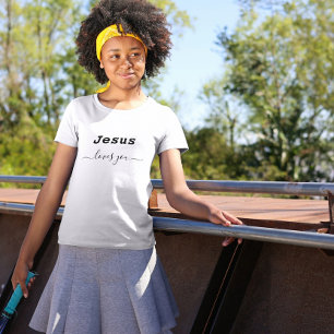 Jesus Loves You Girl's T-Shirt