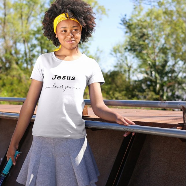 Jesus Loves You Girl's T-Shirt (Creator Uploaded)