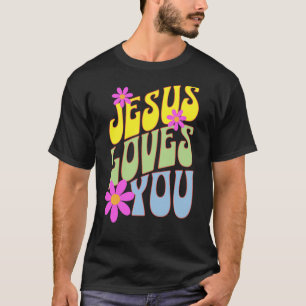 Jesus Loves You Groovy Christian Christianity Fait T-Shirt