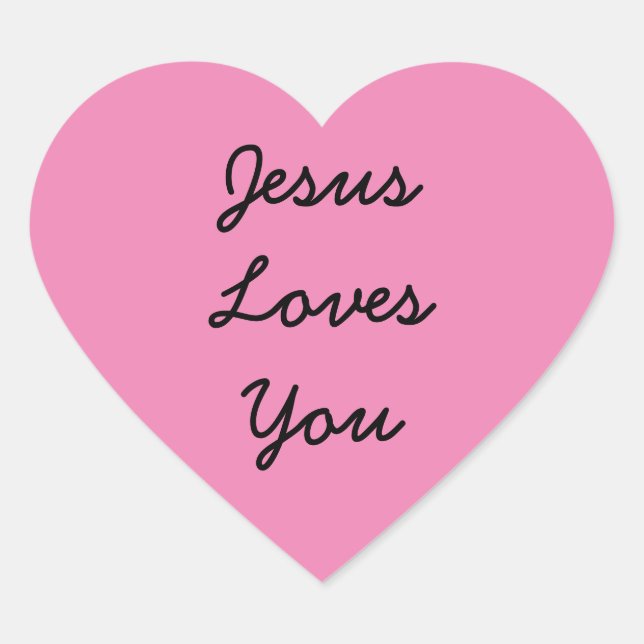 Jesus Loves You  Heart Sticker (Front)