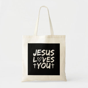 Jesus Loves You I Jesus  Tote Bag