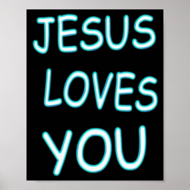 Jesus Loves You Poster (Front)