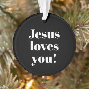 Jesus loves you!   Retro-modern type style Ornament