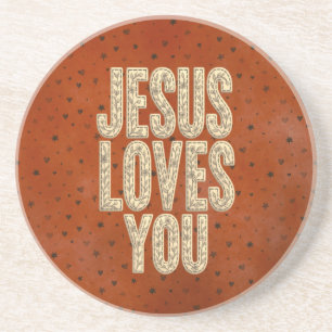 Jesus Loves You Rustic Christian Encouragement Coaster