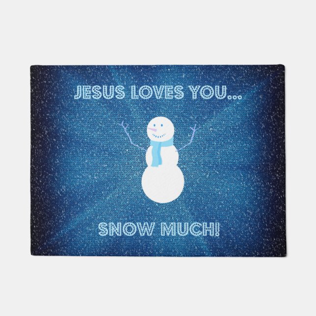 Jesus Loves You Snow Much! Christian Snowman Blue Doormat (Front)