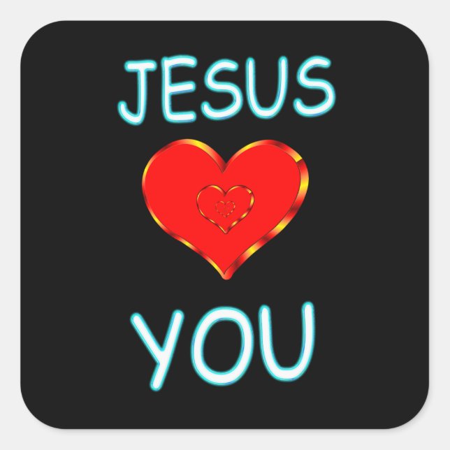 Jesus Loves You Square Sticker (Front)