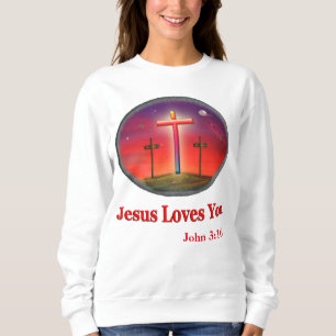 jesus loves you sweatshirt