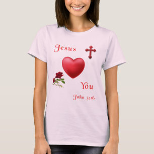 jesus loves you T-Shirt