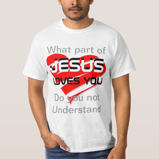 JESUS LOVES YOU T SHIRT (Front)