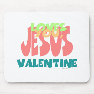 JESUS LOVES YOU, VALENTINE MOUSE PAD