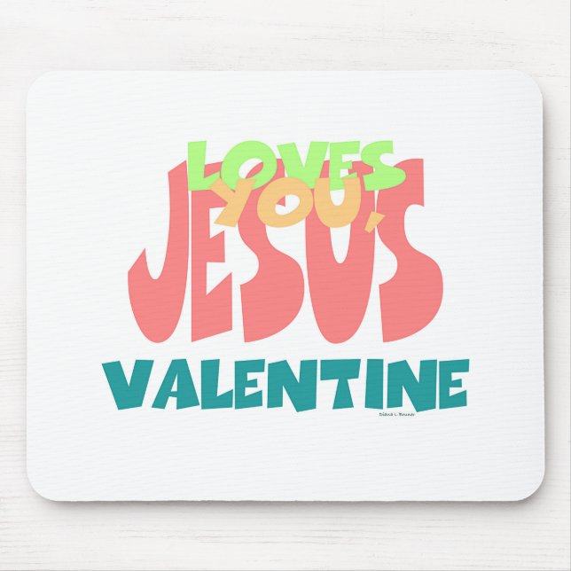 JESUS LOVES YOU, VALENTINE MOUSE PAD (Front)