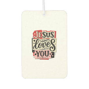 Jesus Loves You Vintage Engraving Christian Typogr Car Air Freshener