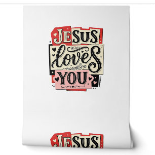 Jesus Loves You Vintage Engraving Christian Typogr Wallpaper