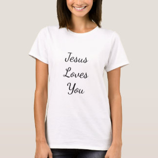 Jesus Loves You Womens T-Shirt