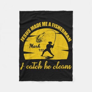 Jesus Made Me A Fisher Of Man Christian Fishing Fa Fleece Blanket