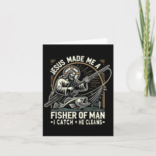 Jesus Made Me A Fisher Of Man Shirt Fishing Bible Card