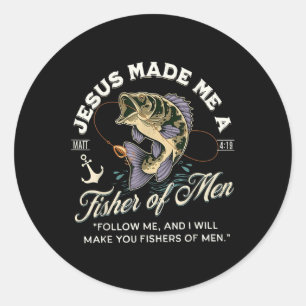 Jesus Made Me A Fisher Of Men Funny Christian Fish Classic Round Sticker