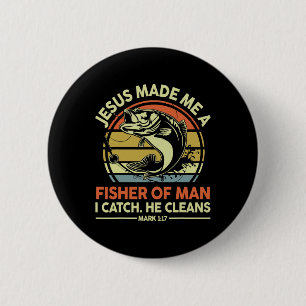 Jesus Made Me Fisher Of Man Funny Byss Dad Christi 6 Cm Round Badge