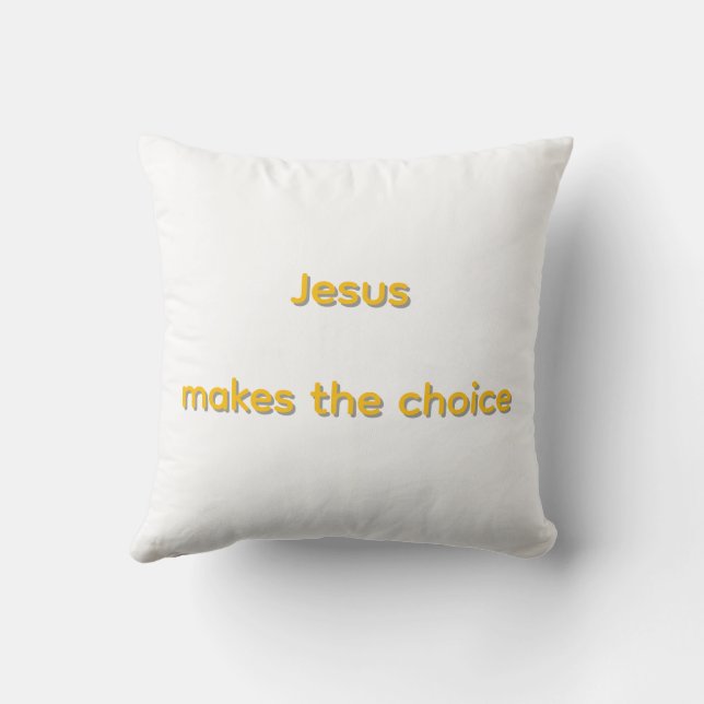 Jesus makes the choice cushion (Back)