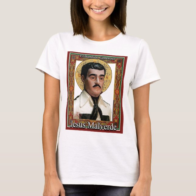 Jesus Malverde , The Generous Bandit T-Shirt (Front)