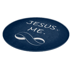 Jesus Me Infinity gifts Glass Cutting boards