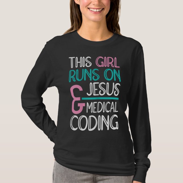 Jesus & Medical Coding Medical Coder T-Shirt (Front)