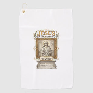 Jesus Museum Exhibit Jesus Museum Exhibit Christia Golf Towel
