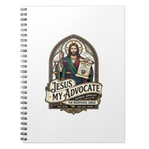 Jesus My Advocate Jesus Courtroom Advocate Christi Notebook