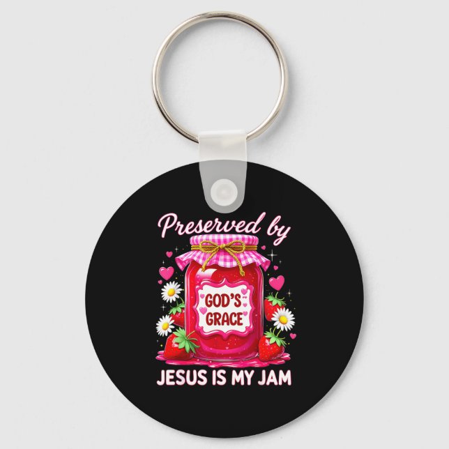 Jesus My Jam Strawberry Coquette Nk Preserved God’ Key Ring (Front)