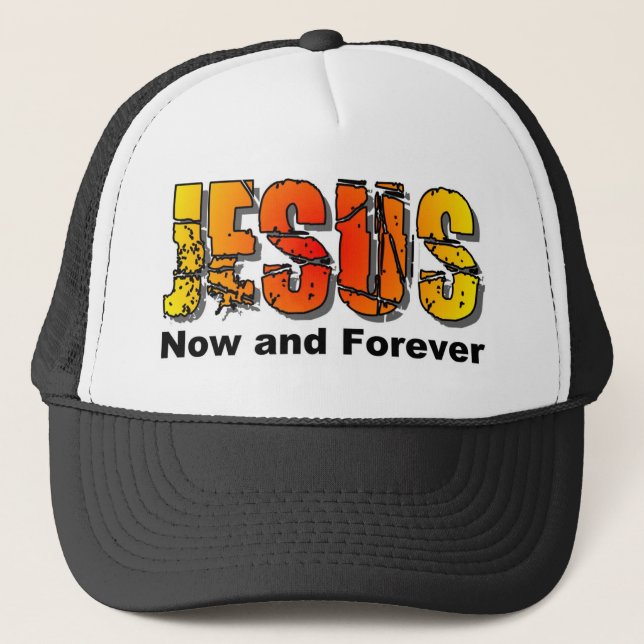 Jesus now and forever Christian design Trucker Hat (Front)
