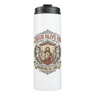 Jesus Olive Oil Anointing Oil Label Jesus Olive Oi Thermal Tumbler