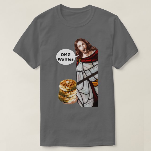 Jesus OMG waffles T-Shirt (Design Front)
