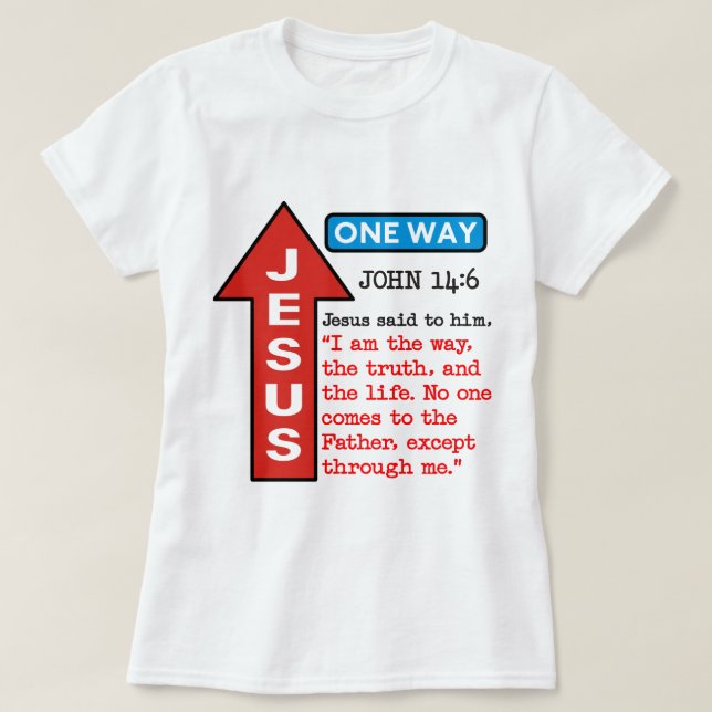 JESUS - ONE WAY T-Shirt (Design Front)