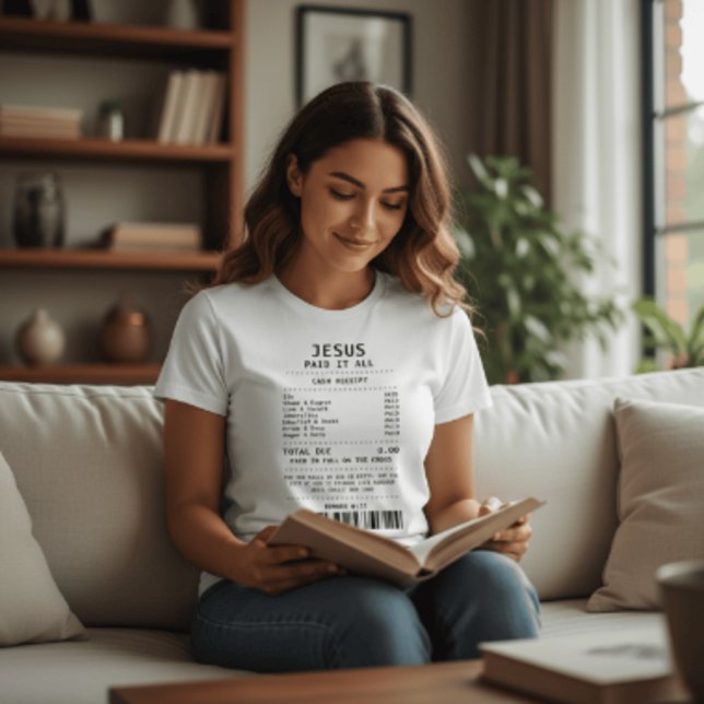Jesus Paid It All Christian Shirt | Faith Receipt  (Bold faith tee reminding us: “Jesus Paid It All.” Romans 6:23 inspired worship and salvation message)
