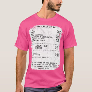Jesus Paid It All Christianity Christian Bible Rel T-Shirt