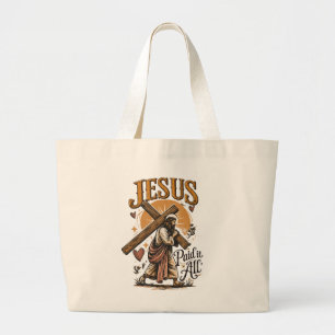Jesus paid it all large tote bag