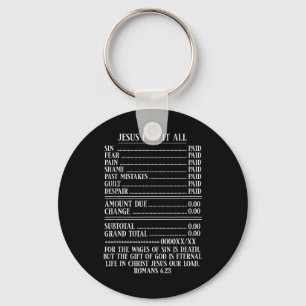 Jesus Paid It All Receipt Christian Bible Romans 6 Key Ring