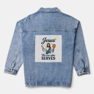 Jesus Pickleball The One Who Serves Shirt Denim Jacket
