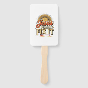 Jesus Please Fix It Vintage Christian Typography D Hand Fan