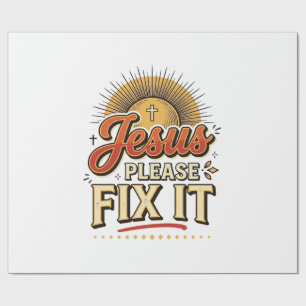 Jesus Please Fix It Vintage Christian Typography D Wrapping Paper