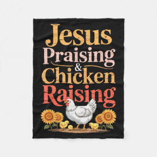 Jesus Praising & Chicken Raising Funny Faith F Fleece Blanket